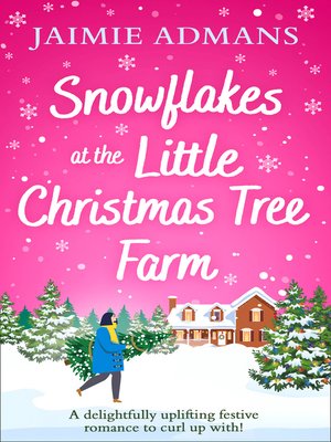 cover image of Snowflakes at the Little Christmas Tree Farm